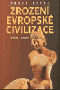 Zrození evropské civilizace