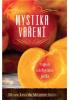 Mystika vaření – tajná alchymie jídla