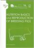 Nutrition Basics and Reproduction of Breeding Pigs