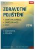 Zdravotní pojištění zaměstnavatelů, zaměstnanců a OSVČ s komentářem a příklady 2016