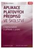 Aplikace platových předpisů ve školství 2016 s komentářem a příklady z praxe