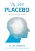 Jste placebo – Na stavu mysli záleží