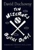 Ten mizernej Bucky Dent!